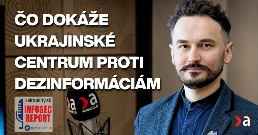Čo dokáže ukrajinské centrum proti dezinformáciám